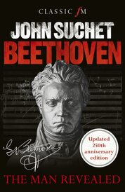Beethoven: The Man Revealed