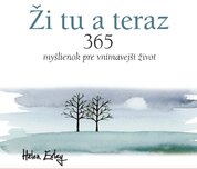 Ži tu a teraz