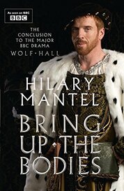 Bring Up The Bodies Tv Tie-In Edition