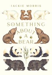 Something About A Bear