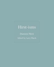 Hirst-isms
