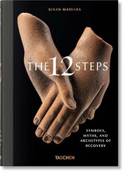 The 12 Steps. Symbols, Myths, and Archetypes of Recovery