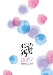 A Cup of Style - Motivační diář 2017