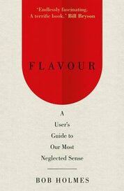Flavour: a Users Guide to Our Most Neglected Sense