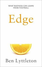 Edge: What Business Can Learn From Football