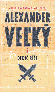 Alexander Veľký 1. Dedič ríše