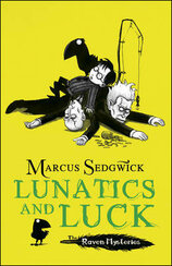 Lunatics and Luck