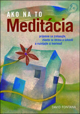  Ako na to: Meditácia