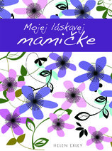 Mojej láskavej mamičke