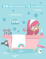 Dokonale krásna. V hlavnej úlohe Lola Love