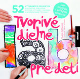 Tvorivé dielne pre deti 52 výtvarných projektov