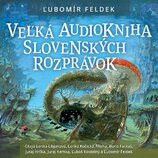 Audiokniha Veľká kniha slovenských rozprávok