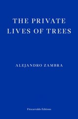 The Private Lives of Trees