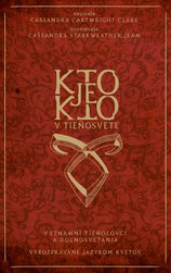 Kto je kto v Tieňosvete. Významní Tieňolovci a Dolnosveťania