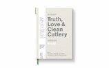 Truth, Love & Clean Cutlery