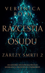 Rázcestia osudu (Zárezy smrti 2)