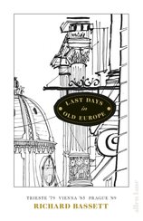 Last Days in Old Europe