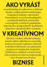 Ako vyrásť v kreatívnom biznise