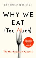 Why We Eat (Too Much)