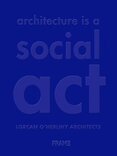 Architecture is a Social Act