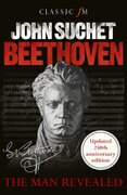 Beethoven: The Man Revealed