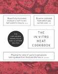 In Vitro Meat Cook Book
