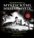 Sprievodca mystickými miestami sveta