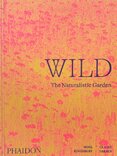 Wild: The Naturalistic Garden