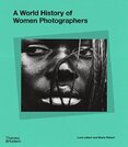 A World History of Women Photographers