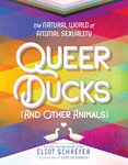 Queer Ducks (and Other Animals)