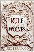 Rule of Wolves (King of Scars Book 2)
