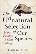 The Unnatural Selection of Our Species