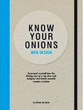 Know Your Onions Web Design : Jet Propel Yourself into the Driving Seat of a Top-Class Web Designer and Hurtle Towards Creative Stardom