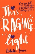 This Raging Light