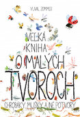 Veľká kniha o malých tvoroch