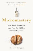 Micromastery: The Hidden Path to Success