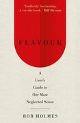 Flavour: a Users Guide to Our Most Neglected Sense