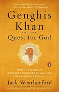 Genghis Khan And The Quest For God