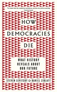 How Democracies Die