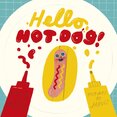Hello, Hot Dog