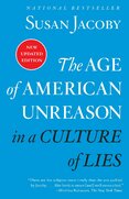 The Age Of American Unreason In A Culture Of Lies