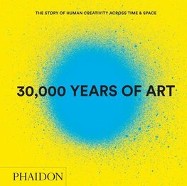 30000 Years of Art Revised and Updated Edition