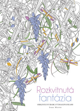 Rozkvitnutá fantázia. Originálny blok s vymaľovankami