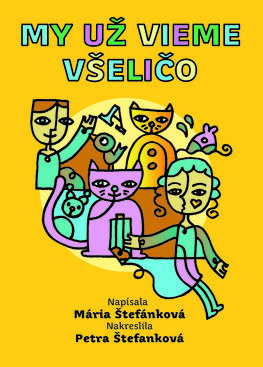 My už vieme všeličo