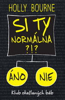 Si ty normálna?! (Klub okašlaných báb 1)